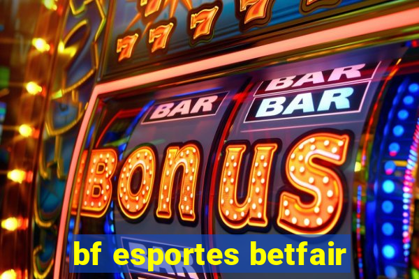 bf esportes betfair